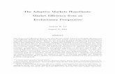The Adaptive Markets Hypothesis: Market E ciency from an ... · PDF file The Adaptive Markets Hypothesis: Market E ciency from an Evolutionary Perspective Andrew W. Loy August 15,