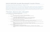 2019 HFLM Youth Baseball Coach Clinic · 1) Today’s Drills (and other basic drills) Majors (Ages 11-13) and Minors (Ages 9,10) • Warm Up o Run before stretch, stretch before throwing