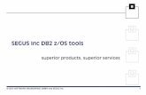 SEGUS Inc DB2 z/OS tools · 2019-01-15 · SEGUS Inc DB2 z/OS tools superior products, ... GUIDE SHARE EUROPE Member . Full member in the working group DB2 Guide North/South . SEG