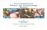 Pre-Employment Plan of Training - Newfoundland and Labrador · Pre-employment Plan of Training – Welder 9 Provincial Apprenticeship and Certification Board Government of Newfoundland