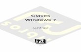 Claves Windows 7 - RC Libros · Windows 7 es la última versión de Microsoft Windows, un sistema ... • Operaciones de arranque, ... en el usuario y mejora el rendimiento y el arranque