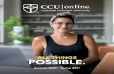 ALL THINGS POSSIBLE. - Colorado Christian …COLORADO CHRISTIAN UNIVERSITY Who We Are - 4 - Colorado Christian University has a century-long legacy of serving students who desire a