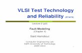 VLSI Test Technology and Reliability · VLSI Test Technology and Reliability, 2009-2010 CE Lab, TUDelft 20 If all tests of some fault F1 detect another fault F2, then F2 is said to