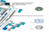 Certification Program Brochure · 2018-10-31 · • The Program Fees include Application Fee, GEK Study Guide, GEK Exam, Standard Estimating Practice Manual, and DST Exam Fees (including