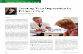 Treating Teen Depression in Primary Care - Healio · important step in their recovery. Treating Teen Depression in Primary Care Sabrina Santiago, MD Sabrina Santiago, MD, is a Primary