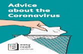 Advice about the Coronavirus - Easy · Catch it with a tissue Bin it Kill it by washing your hands with soap and water You should wash your hands with soap and water: After breaks