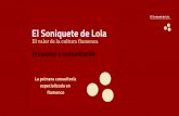 La primera consultoría especializada y¿Por qué El Soniquete de Lola? Hace años el flamenco entró en mi vida y se convirtió en mi pasión. El flamenco me acercó a Jerez, donde