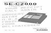 ELECTRONIC CASH REGISTER SE-C2000...ELECTRONIC CASH REGISTER USER'S MANUAL Eu Di U.K. THANK YOU YOUR RECEIPT CALL AGAIN ! GROCERY DAIRY H.B.A. FROZEN FOODDELICATESSEN SE-C2000 E 2
