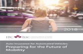 Auto Insurance for Automated Vehicles: Preparing …assets.ibc.ca/Documents/The-Future/Automated-Vehicle...4 Introduction In the coming years, vehicles with fully automated capabilities