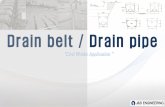 Drain belt / Drain pipedrainbelt.co.kr/new/pdf/JnB_Drainbelt_English.pdf · 2016-07-18 · - Outstanding drainage method with soft PVC micro channel inlets that absorb/drain water.-Semi-permanent