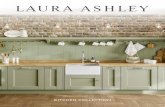 KITCHEN COLLECTION · interiors, Laura Ashley has always captured the mood of the moment.” From humble beginnings to one of the world’s best-loved fashion and home furnishing