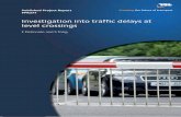 Investigation into traffic delays at level crossings; PPR377 377.pdf · consequences of delay at level crossings from behavioural, environmental, community and road user perspectives.