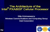 The Architecture of the Intel® PXA800F Cellular …The Architecture of the Intel® PXA800F Cellular Processor Dilip Krishnaswamy Wireless Communications and Computing Group Intel