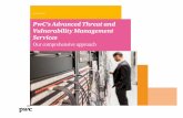 PwC’s Advanced Threat and Vulnerability Management Services · PwC’s Threat and Vulnerability Management (TVM) Framework PwC provides a holistic, cost effective and business focused