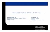 Designing TSR Awards: A “How To” - Hunton Andrews Kurth ... – TSR is a reward program, not an incentive program, because stock price of the company and of the peer group companies
