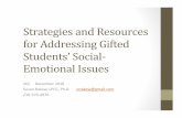 Strategies and Resources for Addressing Gifted …...Strategies and Resources for Addressing Gifted Students’ Social-Emotional Issues IAG December 2018 Susan Rakow, LPCC, Ph.D. srrakow@gmail.com