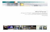 AirView Airport Information System - Sentel Advance Airport Information...AirView is a complete airport information system developed by Sentel over the last 25 years, offering all