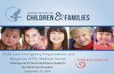 Child Care Emergency Planning and Response …Child Care Emergency Preparedness and Response (EPR) Webinar Series Training and Technical Assistance Supports for Child Care Providers