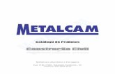 Metalcam Alumínios e Ferragensmetalcamaluminios.com.br/wsite/_upl/catalogos/catalogo... · 2017-03-23 · 2 Índice Geral Linha Página BAGUETES 3 Corrimão / Fachada 4 - 5 Diversos