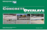 Guide to CONCRETEOVERLAYS - Concrete is Better to... · Guide to Concrete Overlays of Asphalt Parking Lots i Technical 1Report 1Documentation 1Page 1. 1Report 1No. 1 2. 1Government