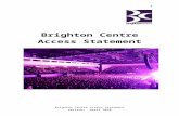 Brighton Centre Access Statement  · Web view12 hours ago · We really want you to enjoy your time with us so if anything happens while you are at the Brighton Centre that makes