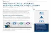 IDENTITY AND ACCESS MANAGEMENT SOLUTIONS€¦ · IDENTITY AND ACCESS MANAGEMENT SOLUTIONS Help Ensure Success in Moving from a Tactical to Strategic IAM Program Overview While identity