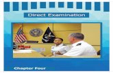 Direct Examination - United States Army Reserve · about direct examination is to consider each one a story; and every story has a beginning, a middle, and an end. And just as every