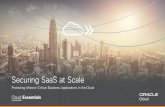 Cloud Essentials: Securing SaaS at ScaleERP applications in a safe and productive fashion, mitigating risks with cost-effective, consistent security controls that protect users, applications,
