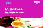 Midwives and Medicines - NHS Education for Scotland€¦ · legislation relating to dangerous or otherwise harmful drugs. It divides controlled drugs into Class A, B and C according