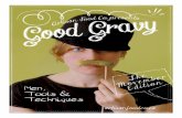 The ’Movember’ Edition of Good Gravy - ARTISAN …...Good Gravy Movember - Page 3 Men We might not be able to grow our own mo’s here at Artisan Food Co. for the month of Movember,