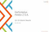 Garfunkelux Holdco 2 S.A. · Strictly Private and Confidential Garfunkelux Holdco 2 S.A. 3 This presentation captures the consolidated trading results of Garfunkelux Holdco 2 S.A.