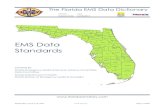 EMS Data Standards - Florida Department of Health · 2020-04-11 · EMS Data Standards Created By: Florida Emergency Medical Services Advisory Committee ... EMS Agency Unique State