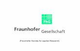 (Fraunhofer Society for applied Research) · 2018-10-25 · 10 Research projects „Process combination and complete machining“ six joint projects with more than 30 participating