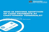 WHO IS DRIVING ADOPTION OF CARD PAYMENTS AT UNATTENDED TERMINALS? - TNS … · 2020-04-14 · About this Report Transaction Network Services (TNS) commissioned a US, Australian and