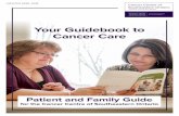 Your Guidebook to Cancer Care...2 Cancer Centre of Southeastern Ontario Kidd House Kidd Maison 100 Richardson House Richardson maison 102 Botterell Hall (Queen’s) 78 68 66 64 24