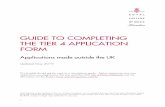 GUIDE TO COMPLETING THE TIER 4 APPLICATION FORM to completing the... · The RCM’s international support staff aim to provide free, impartial, high quality immigration advice to