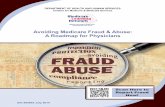 Avoiding Medicare Fraud & Abuse: A Roadmap for Physicians - Capital Health · 2019-12-03 · seeking reimbursement for health care services covered by the Medicare Program . The presence