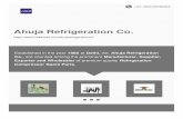 Ahuja Refrigeration Co....About Us Established in the year 1985 at Delhi, we, Ahuja Refrigeration Co., are counted among the prominent Manufacturer, Supplier, Exporter and Wholesaler