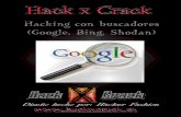 Cuaderno creado por - index-of.co.ukindex-of.co.uk/Hack_X_Crack/Hack_x_Crack_Hacking_Busc...4.5 – Google Dorks. Utilizando los operadores descritos y pensando un poco se pueden lograr