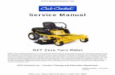 Cub Cadet RZT - JustAnswer€¦ · Service Manual RZT Zero Turn Rider MTD Products Inc. - Product Training and Education Department FORM NUMBER - 769-01636 12/2004 NOTE: These materials