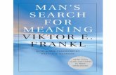 Viktor E. Frankl, c. 1949 - The 420 Formulathe420formula.com/.../pdfs/Mans-Search-for-Meaning...VIKTOR FRANKL’S Man’s Search for Meaning is one of the great books of our time.