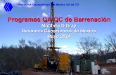 Programas QA QC de Barrenación...programa de QA QC para sus programas de barrenacion. Resource Geosciences de Mexico SA de CV Santana, Sonora Corex Gold Pero algunas empresas ven