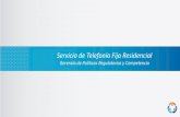 Servicio de Telefonía Fija Residencial · 2018-09-10 · La teledensidad de las líneas en servicio de telefonía fija a nivel nacional muestra que de cada 100 habitantes, aproximadamente