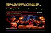 Miracle deliverance - Remnant Radio · 2018-02-24 · as dressing as witches, joking about curses, ‘trick or treat’, and play acting the reprisals of witches, she points out: