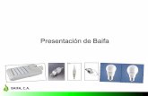 Presentación de Baifa - AMDECOValor Agregado Nacional Circuito impresosobre placa de aluminio paraser producido en el país. Materiaprima de aluminio nacional de Alcasa. Maquinaria
