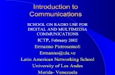 Introduction to Communicationswireless.ictp.it/school_2002/lectures/ermanno/HTML/...Introduction to Communications SCHOOL ON RADIO USE FOR DIGITAL AND MULTIMEDIA COMMUNICATIONS ICTP,