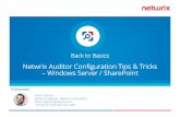 Netwrix Auditor Configuration Tips & Tricks …...Netwrix Auditor Configuration Tips & Tricks –Windows Server / SharePoint Back to Basics Presenter: Adam Stetson Systems Engineer,