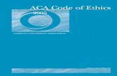ACA Code of Ethics - NCBLPC2005).pdf · 2019-05-06 · ACA Code of Ethics Purpose The ACA Code of Ethics serves five main purposes: 1. The Code enables the association to clarify
