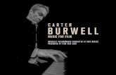 CARTER BURWELL · 2018-10-01 · Carter Burwell is of course best known for his remarkable creative and loyal collaboration with Ethan and Joel Coen. It’s as difficult to imagine
