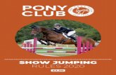 SHOW JUMPING RULES 2020 - The Pony Club · Except where varied in this Rule Book, all Pony Club Show Jumping Competitions shall be judged under British Show Jumping Rules, copies